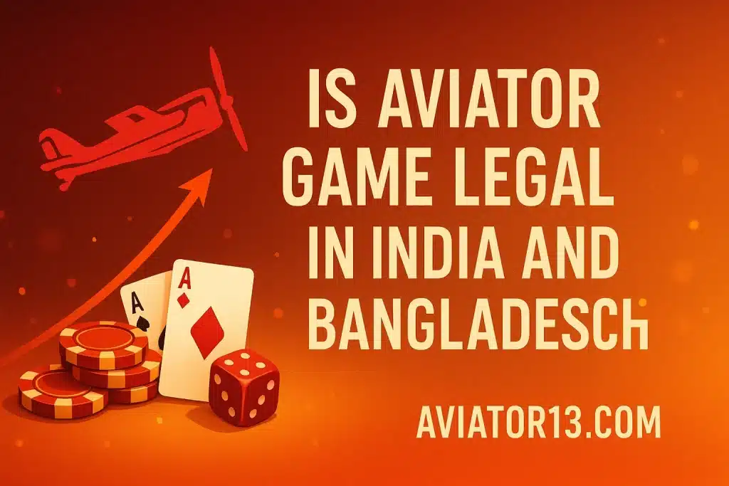 Is Aviator Game Legal in India and Bangladesh?